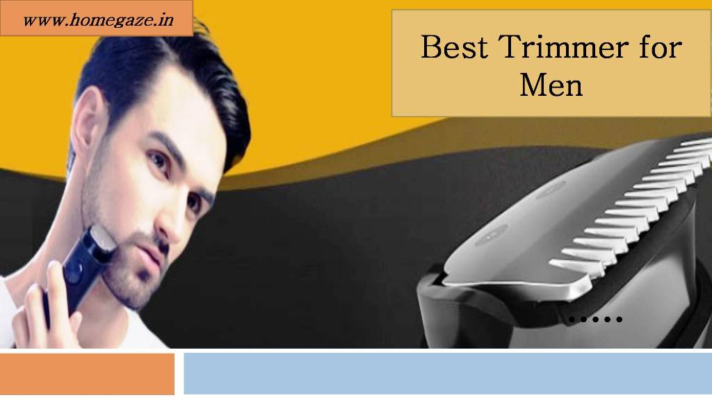 best trimmer for men